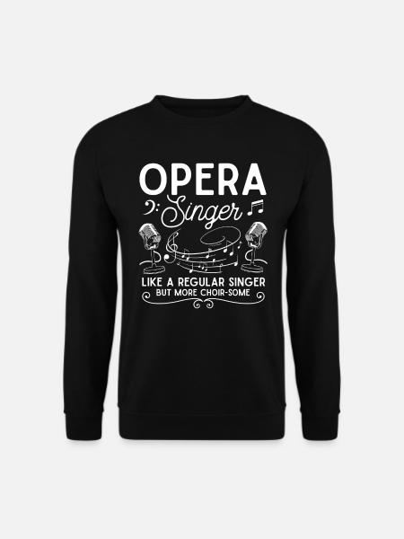 Opera singer, voice, opera - Unisex Sweatshirt - black