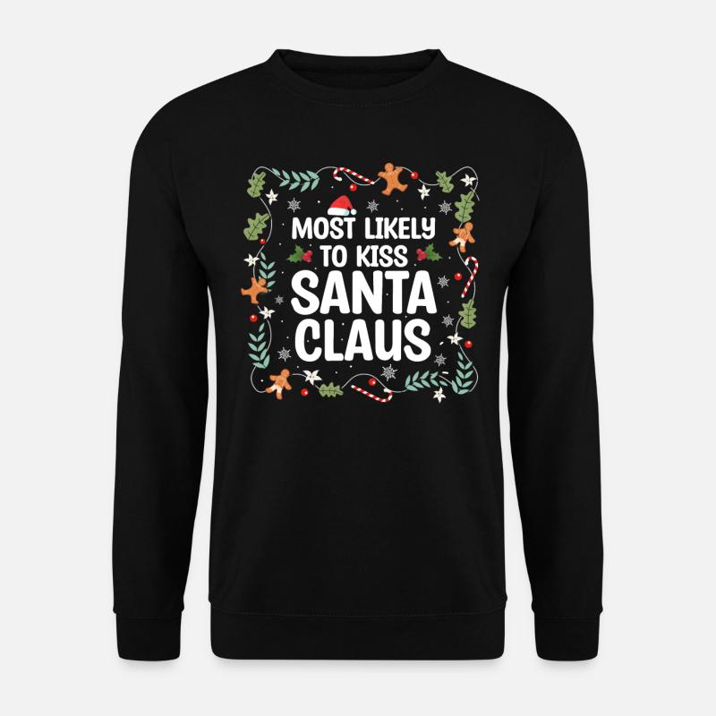 Weihnachts -Zitat, Lustiges Weihnachtszitat - Unisex Pullover - Schwarz