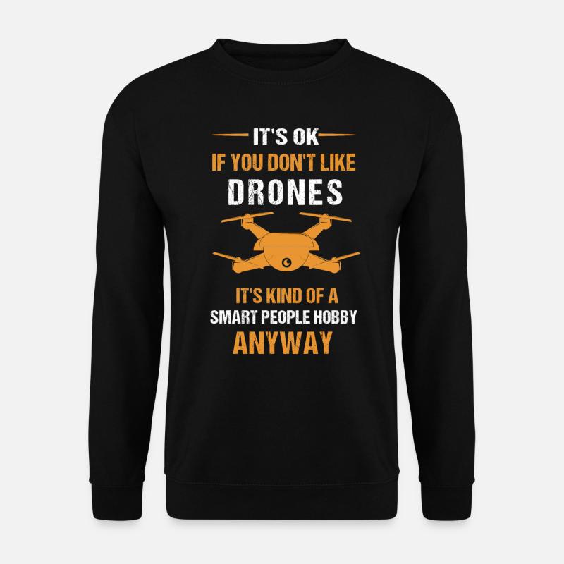 Drone pilot, aerial drone, multicopter, - Unisex Sweatshirt - black