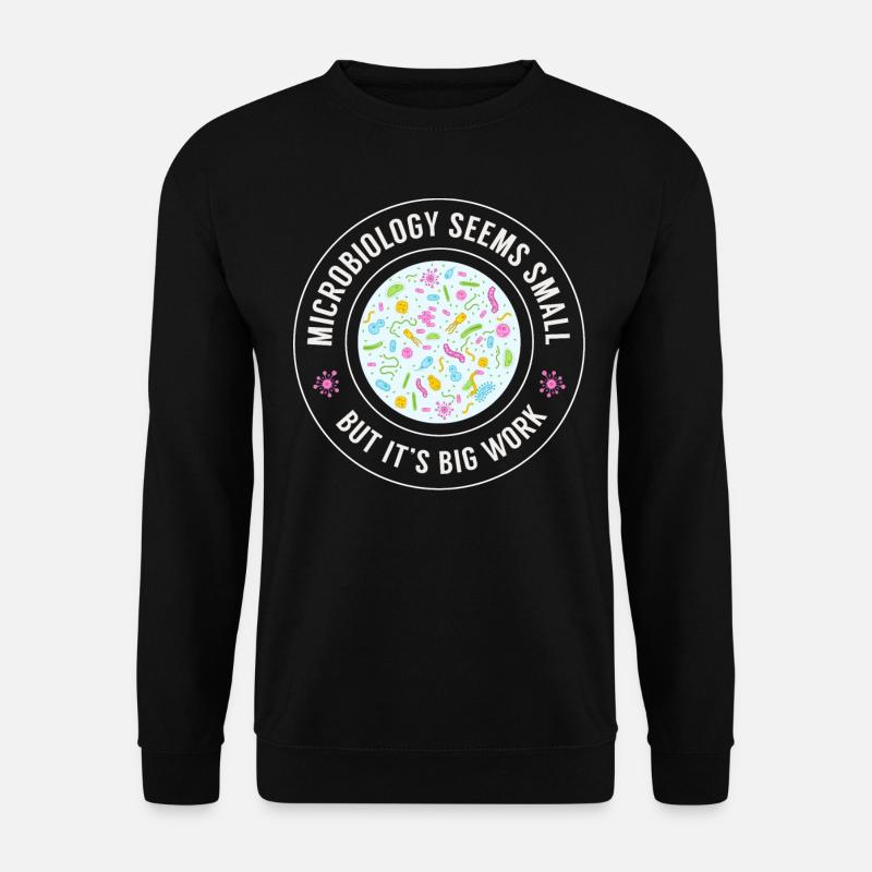Microbiology, Organism, Biotechnology - Unisex Sweatshirt - black