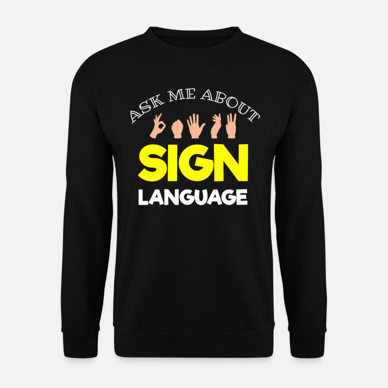 Deaf pride, hearing, disabled, deafness - Unisex Sweatshirt - black