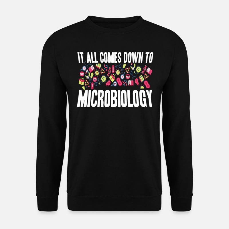 Mikrobiologie, Chemielehrer, Mikrobiologe - Unisex Pullover - Schwarz