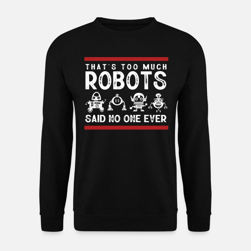 Robotics, Robotics Engineer - Unisex Sweatshirt - black