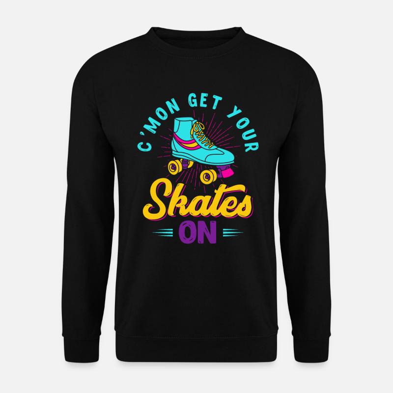 Roller skating, skating, roller skating - Unisex Sweatshirt - black