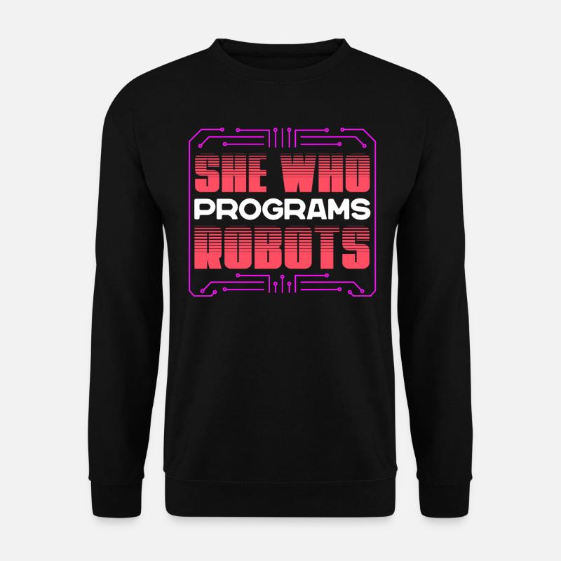 Robotics, Robotics Engineer - Unisex Sweatshirt - black