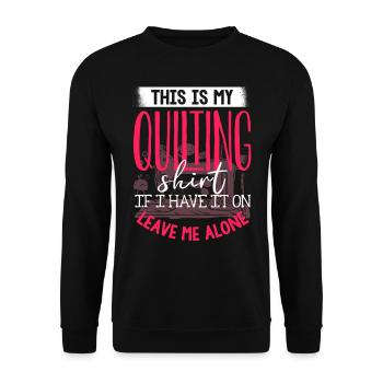 Quilten, Stricken, Nähen, Quilter - Unisex Pullover - Schwarz - Vorne - Alina (178cm) & Michal (187cm)