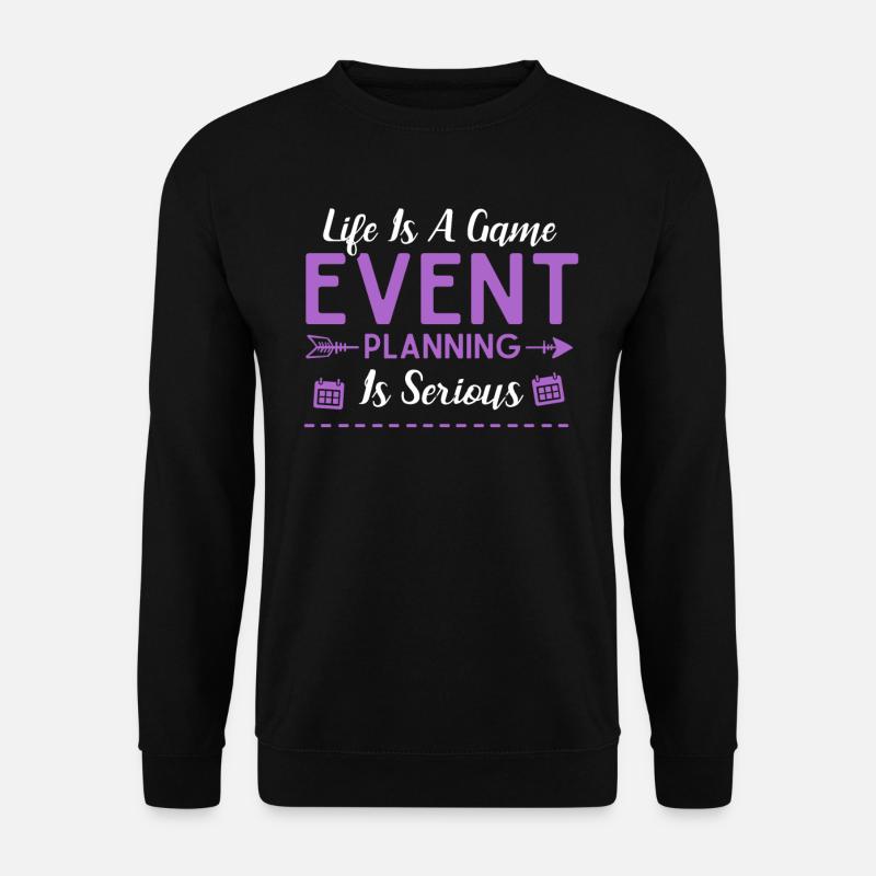 Event Planning, Event Planner - Unisex Sweatshirt - black