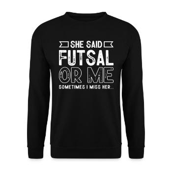 Futsal, Football, - Unisex Sweatshirt - black - Front - Alina (178cm) & Michal (187cm)