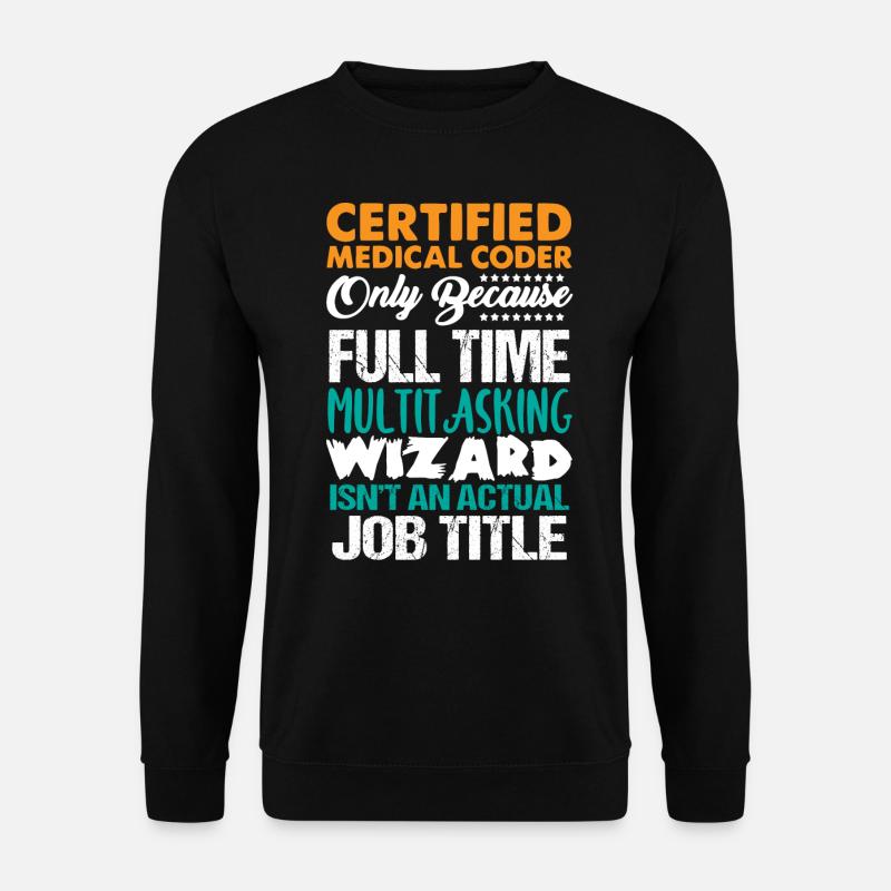 Codeur médical, programmeur - Sweat-shirt Unisexe - noir