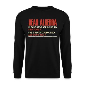 Algebra, Analysis, Science, Mathematics - Unisex Sweatshirt - black - Front - Alina (178cm) & Michal (187cm)