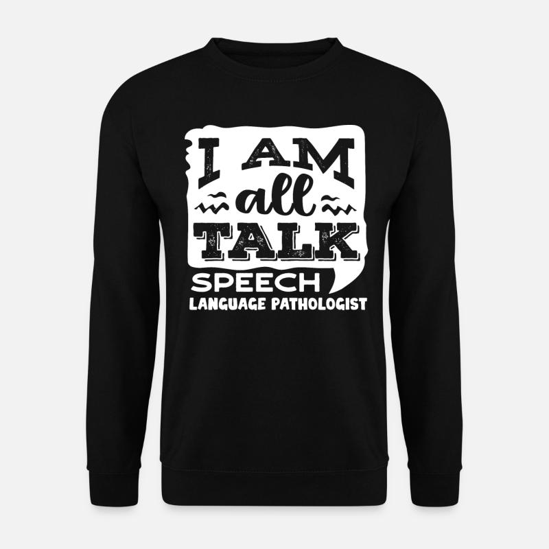 Speech-language pathology, speech-language pathologist - Unisex Sweatshirt - black