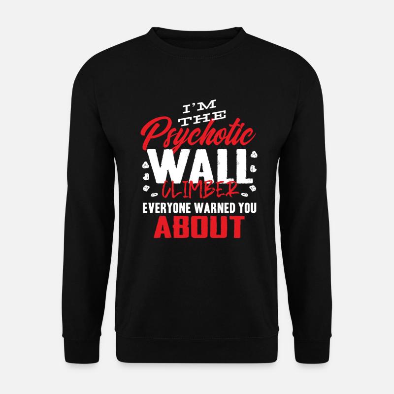 Grimpeurs muraux, grimpeurs de murs - Sweat-shirt Unisexe - noir