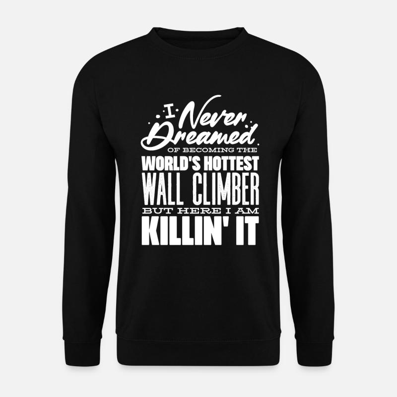 Grimpeurs muraux, grimpeurs de murs - Sweat-shirt Unisexe - noir