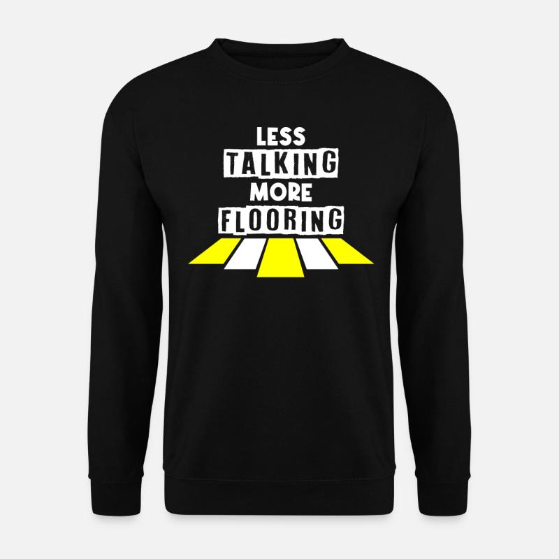 Floor layers, tilers, tilers - Unisex Sweatshirt - black
