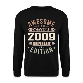 Legend since October 2009 Birthday October 2009 - Unisex Sweatshirt - black - Front - Alina (178cm) & Michal (187cm)
