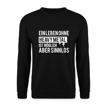 Ein leben ohne Heavy Metal ist sinnlos - Unisex Pullover - Schwarz - Vorne - Alina (178cm) & Michal (187cm)