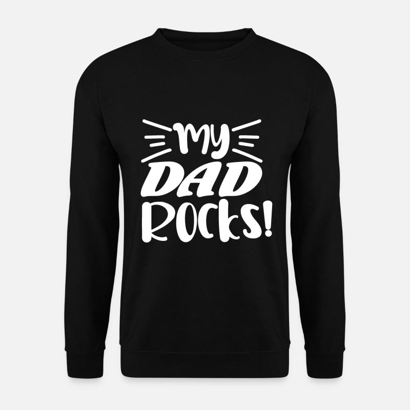 My dad rocks - Unisex Sweatshirt - black
