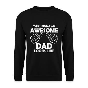 This i what an awesome dad looks like - Unisex Sweatshirt - black - Front - Alina (178cm) & Michal (187cm)