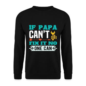 Hommes si Papa ne peut pas réparer Papa Cadeau - Sweat-shirt Unisexe - noir - Devant - Alina (178cm) & Michal (187cm)