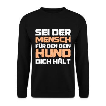 Spruch - Sei der Mensch für den dein Hund - Unisex Pullover - Schwarz - Vorne - Alina (178cm) & Michal (187cm)