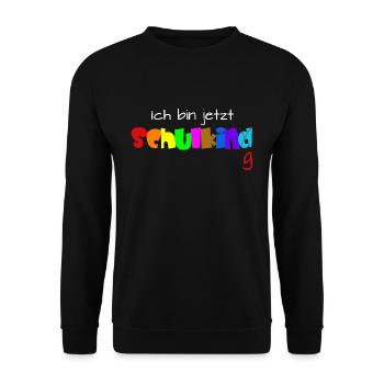 Ich bin jetzt Schulkind Spruch für Kinder lustig - Unisex Pullover - Schwarz - Vorne - Alina (178cm) & Michal (187cm)