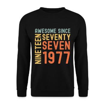 Génial depuis 1977 Année du cadeau d’anniversaire - Sweat-shirt Unisexe - noir - Devant - Alina (178cm) & Michal (187cm)