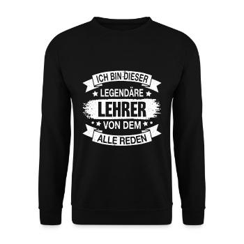 Lehrer Legendär Spruch - Unisex Pullover - Schwarz - Vorne - Alina (178cm) & Michal (187cm)