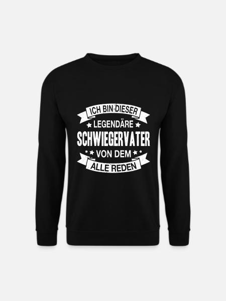 Schwiegervater Legendär Spruch - Unisex Pullover - Schwarz