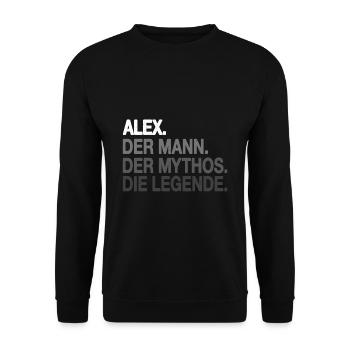 Alex Der Mann Der Mythos Die Legende - Unisex Pullover - Schwarz - Vorne - Alina (178cm) & Michal (187cm)