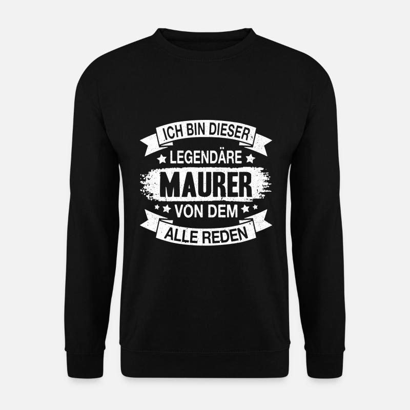 Maurer Legendär Spruch - Unisex Pullover - Schwarz