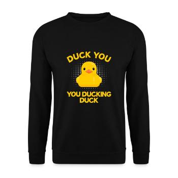 Duck You You Ducking Duck - Unisex Sweatshirt - black - Front - Alina (178cm) & Michal (187cm)