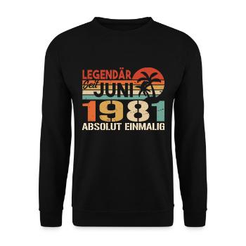 Legendär seit Juni 1981 - Geburtstag 1981 - Unisex Pullover - Schwarz - Vorne - Alina (178cm) & Michal (187cm)