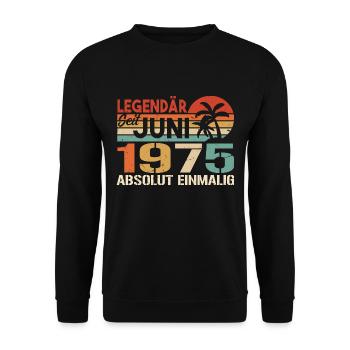 Legendär seit Juni 1975 - Geburtstag 1975 - Unisex Pullover - Schwarz - Vorne - Alina (178cm) & Michal (187cm)
