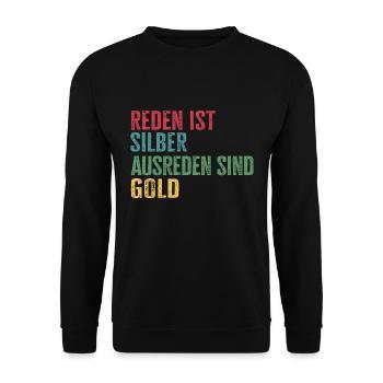 Reden ist silber Ausreden sind Gold - Unisex Pullover - Schwarz - Vorne - Alina (178cm) & Michal (187cm)