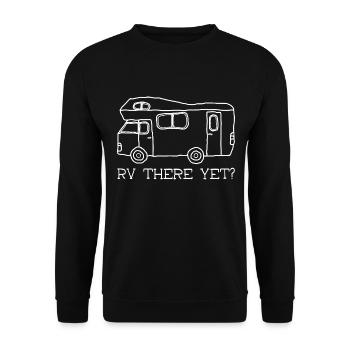 RV there yet? - Unisex Sweatshirt - black - Front - Alina (178cm) & Michal (187cm)