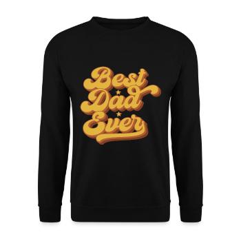 Best Dad Ever Father's Day Gift - Unisex Sweatshirt - black - Front - Alina (178cm) & Michal (187cm)