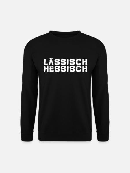 Hessisch - Dialekt - Spruch - Unisex Pullover - Schwarz