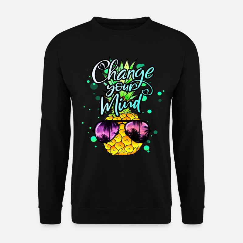 Ananas verändere dein Denken - Unisex Pullover - Schwarz