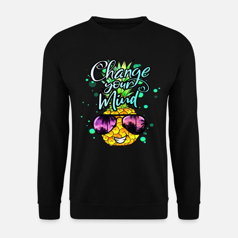 Pineapple changes your thinking - Unisex Sweatshirt - black