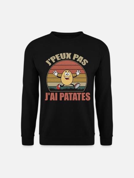 J'peux pas j'ai Patates Cadeau Jardinier Humour - Sweat-shirt Unisexe - noir
