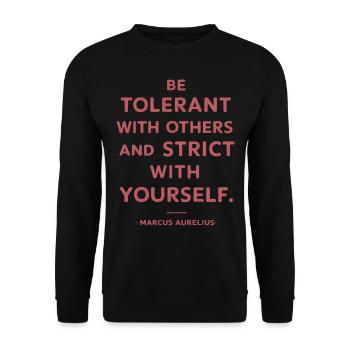 Marcus Aurelius Be tolerant with others and strict - Unisex Sweatshirt - black - Front - Alina (178cm) & Michal (187cm)
