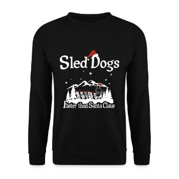 Schlittenhunde sind schneller als Santa Claus - Unisex Pullover - Schwarz - Vorne - Alina (178cm) & Michal (187cm)