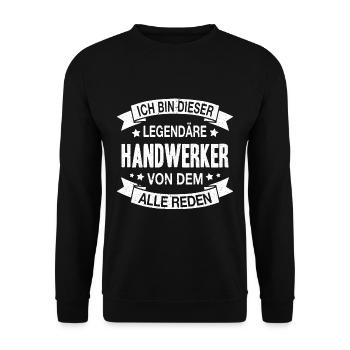Handwerker Legendär Spruch - Unisex Pullover - Schwarz - Vorne - Alina (178cm) & Michal (187cm)