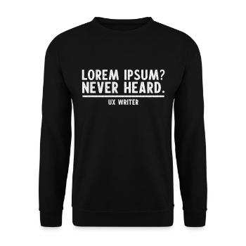 UX Writer UX Writing LOREM IPSUM NEVER HEARD - Unisex Sweatshirt - black - Front - Alina (178cm) & Michal (187cm)