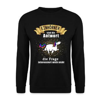 Einhorn Einhörner sind die Antwort Lustiges Design - Unisex Pullover - Schwarz - Vorne - Alina (178cm) & Michal (187cm)