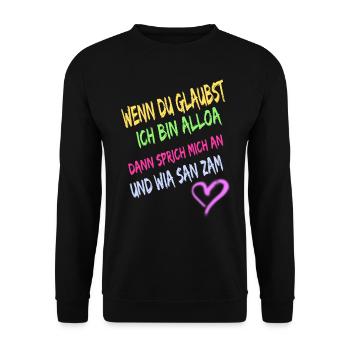 Wenn du glaubst ich bin alloa dann sprich mich an - Unisex Pullover - Schwarz - Vorne - Alina (178cm) & Michal (187cm)
