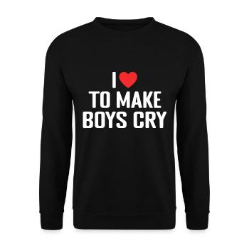 I Love To Make Boys Cry - Unisex Pullover - Schwarz - Vorne - Alina (178cm) & Michal (187cm)