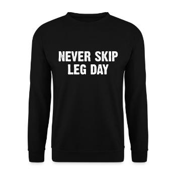 Never Skip Leg Day - Unisex Sweatshirt - black - Front - Alina (178cm) & Michal (187cm)