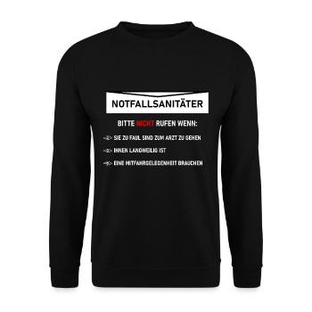 Notfallsanitäter Bitte nicht anrufen lustig Idee - Unisex Pullover - Schwarz - Vorne - Alina (178cm) & Michal (187cm)