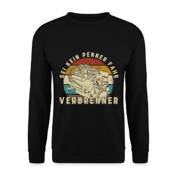 Sei kein Penner fahr Verbrenner Auto - Unisex Pullover - Schwarz - Vorne - Alina (178cm) & Michal (187cm)